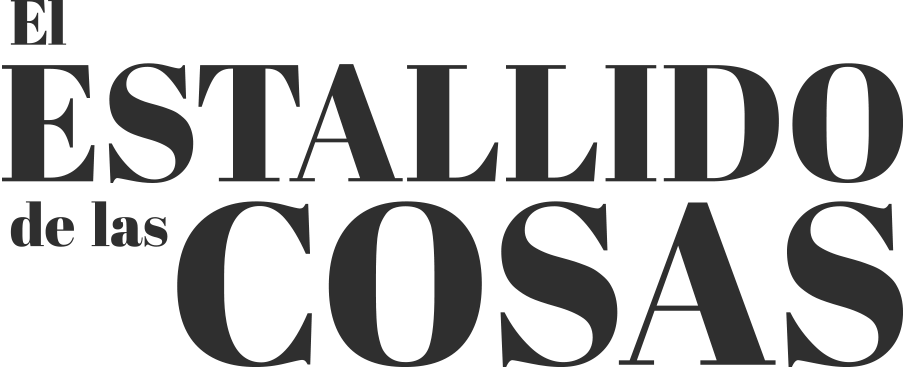 El Estallido de las Cosas
